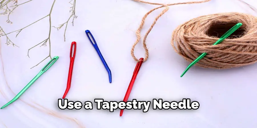 use a tapestry needle