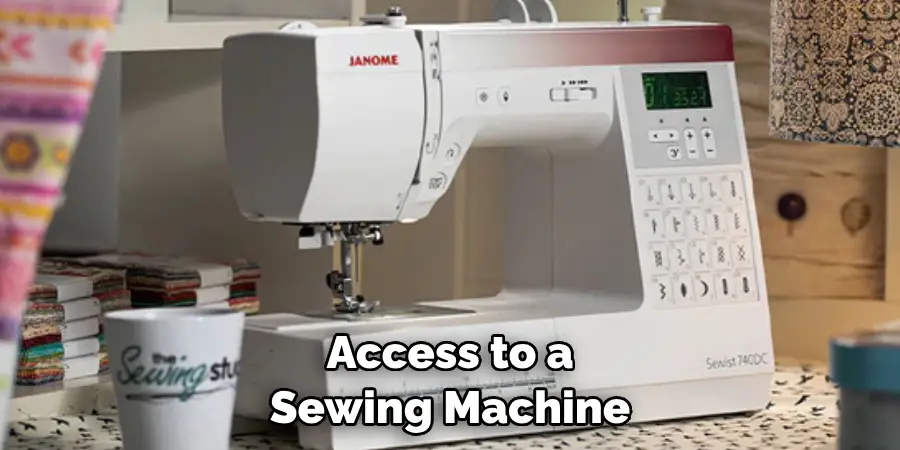 Access to a Sewing Machine