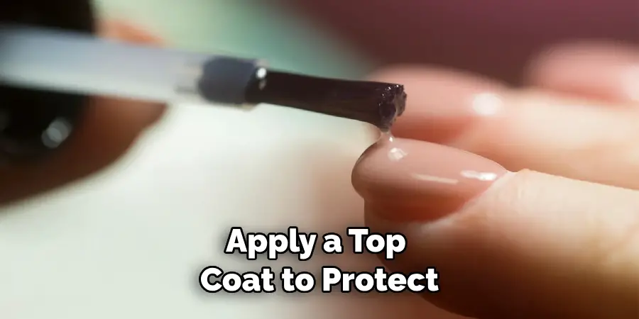 Apply a Top Coat to Protect