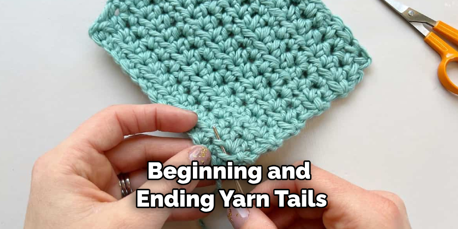 Beginning and Ending Yarn Tails