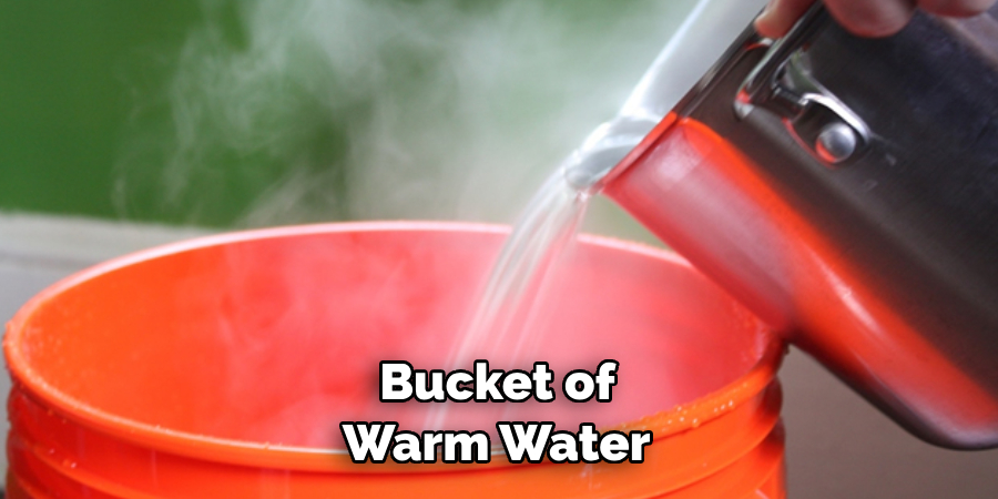  Bucket of Warm Water 