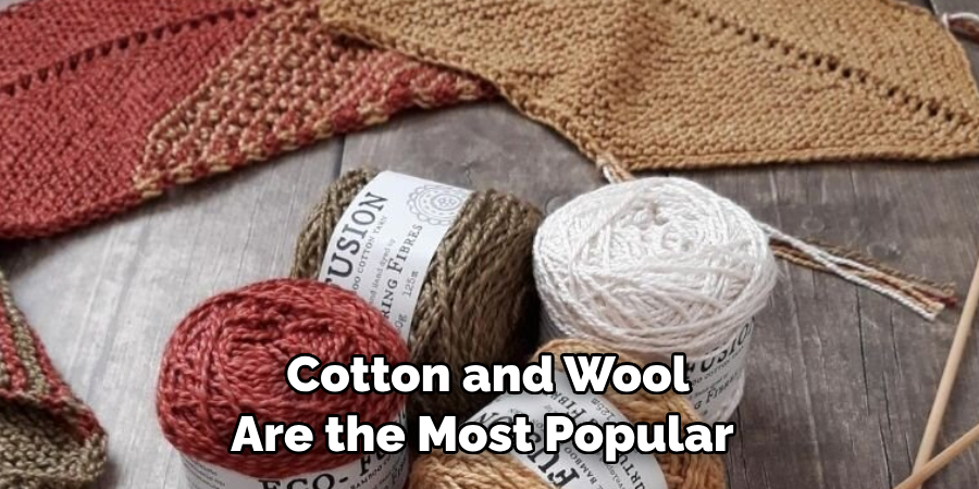  Cotton and Wool Are the Most Popular 