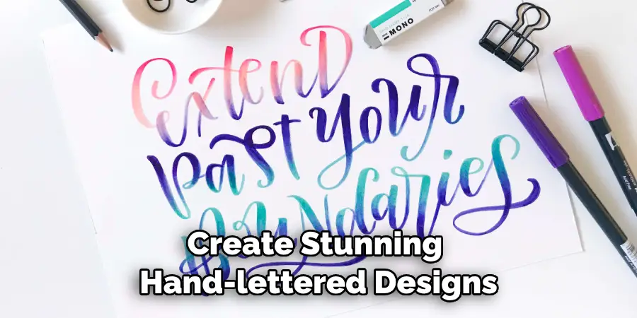 Create Stunning Hand-lettered Designs