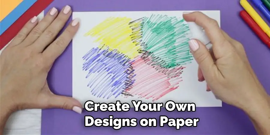 Create Your Own Designs on Paper