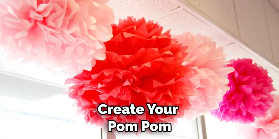 Create Your Pom Pom