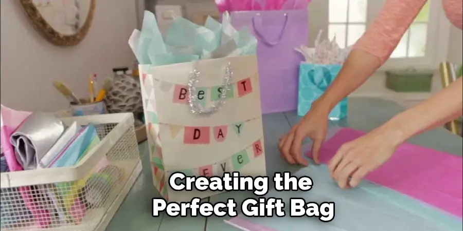 Creating the Perfect Gift Bag
