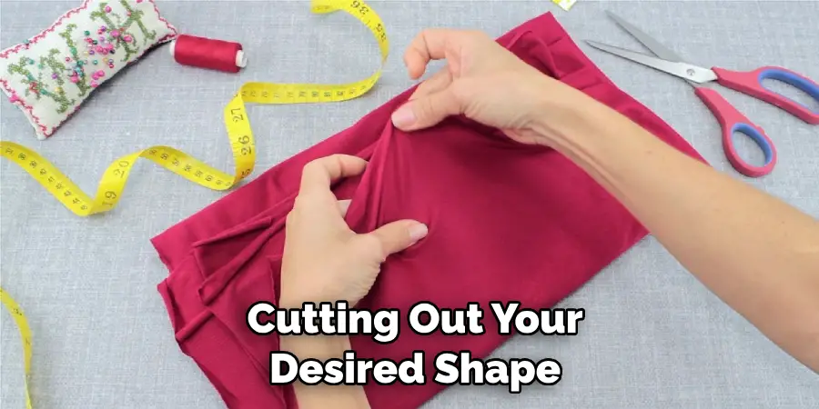  Cutting Out Your Desired Shape