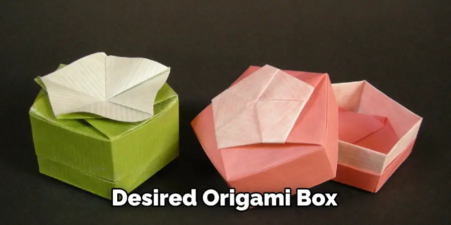 Desired Origami Box