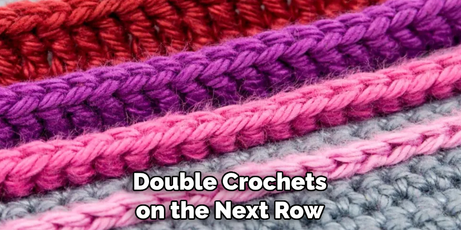 Double Crochets on the Next Row