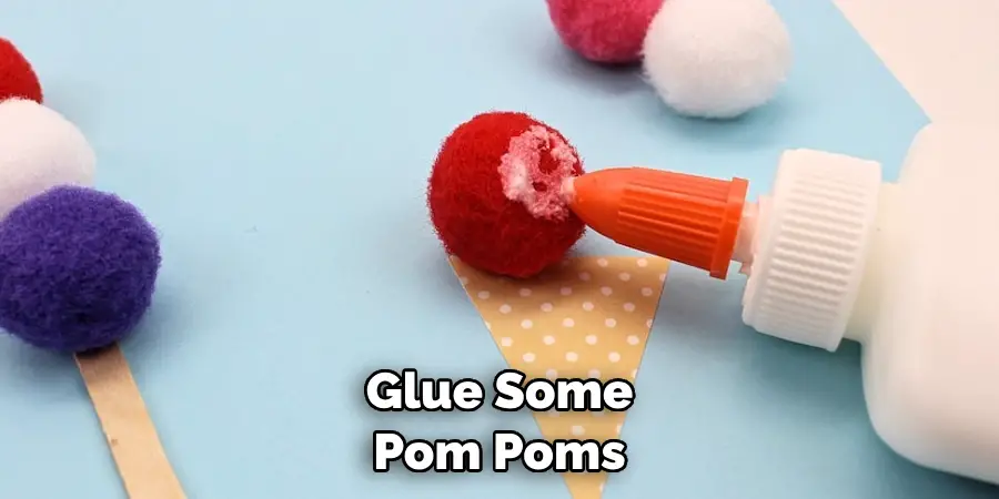 Glue Some Pom Poms