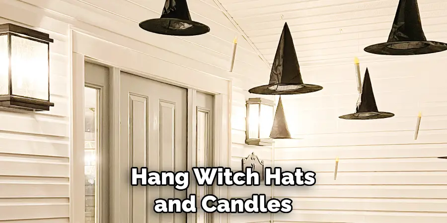 Hang Witch Hats and Candles
