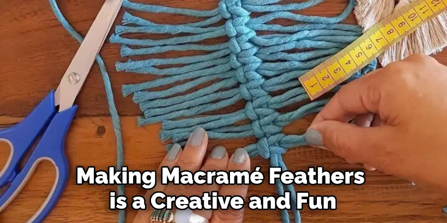 Making Macramé Feathers is a Creative and Fun