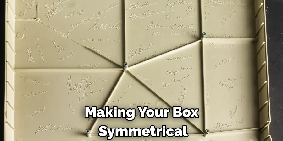 Making Your Box Symmetrical