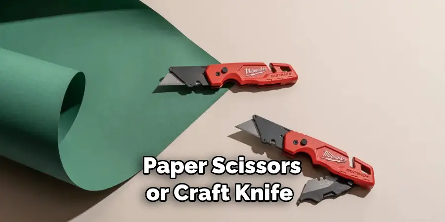 Paper Scissors or Craft Knife 