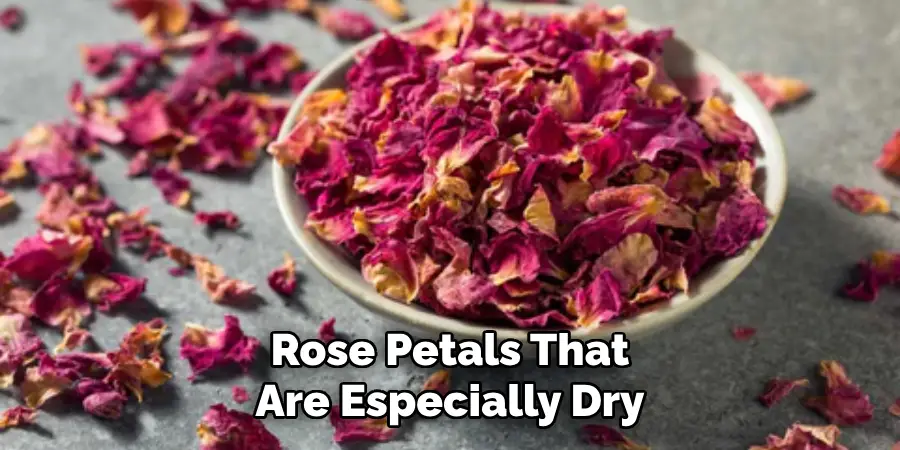 Rose Petals That Are Especially Dry
