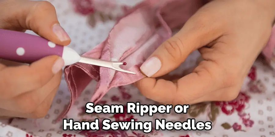 Seam Ripper or Hand Sewing Needles