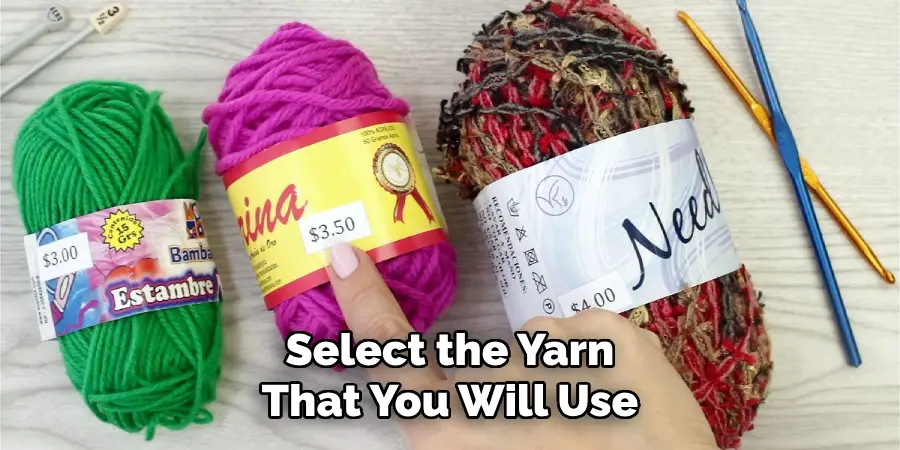 Select the Yarn That You Will Use