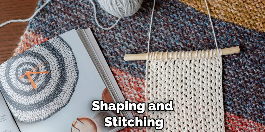 Shaping and Stitching