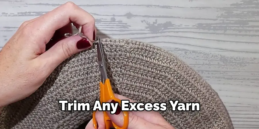 Trim Any Excess Yarn