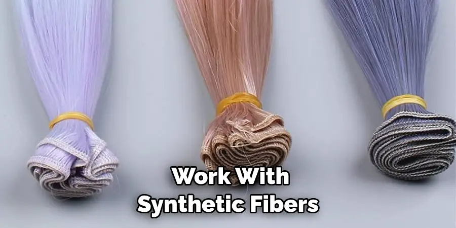 Work With Synthetic Fibers