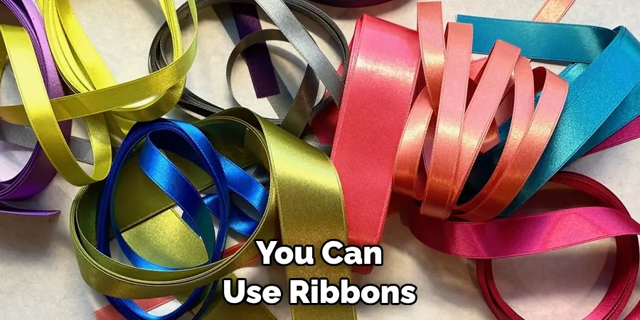 You Can Use Ribbons