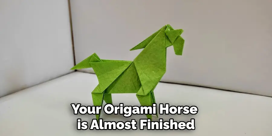 Your Origami Horse is Almost Finished