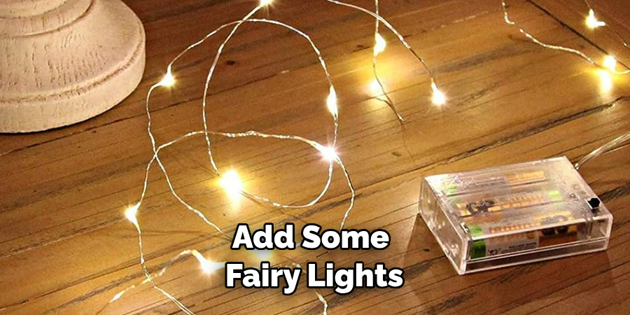 Add Some Fairy Lights