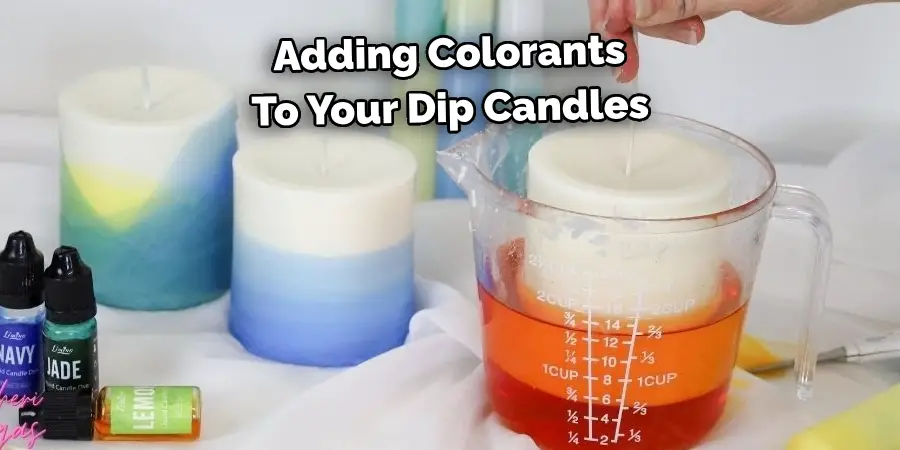 Adding Colorants 
To Your Dip Candles