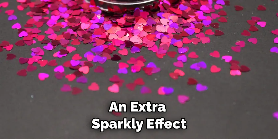 An Extra Sparkly Effect