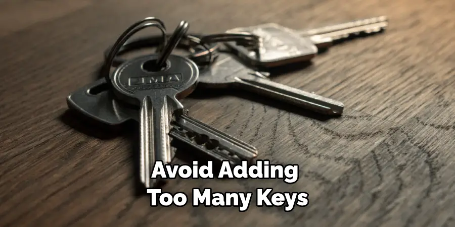Avoid Adding Too Many Keys