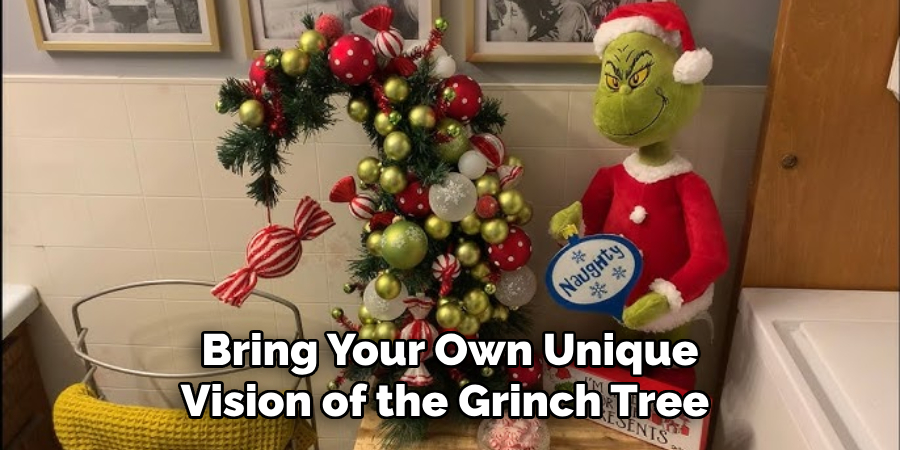 Bring Your Own Unique Vision of the Grinch Tree 