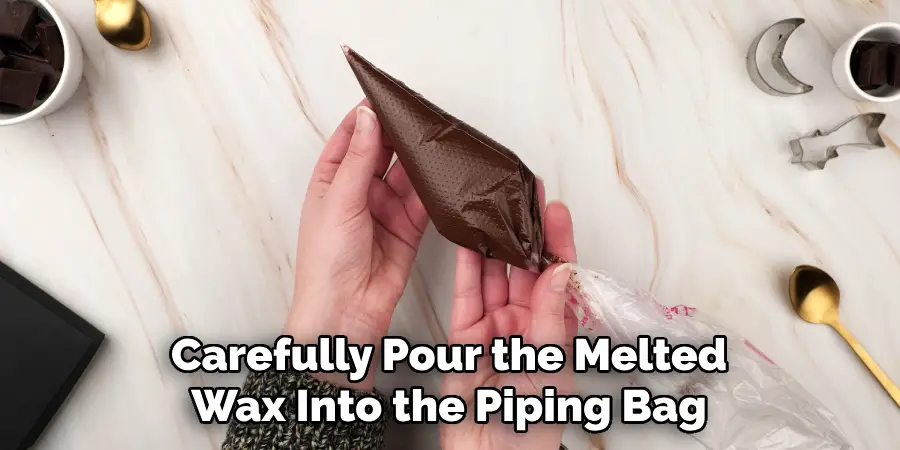 Carefully Pour the Melted Wax Into the Piping Bag