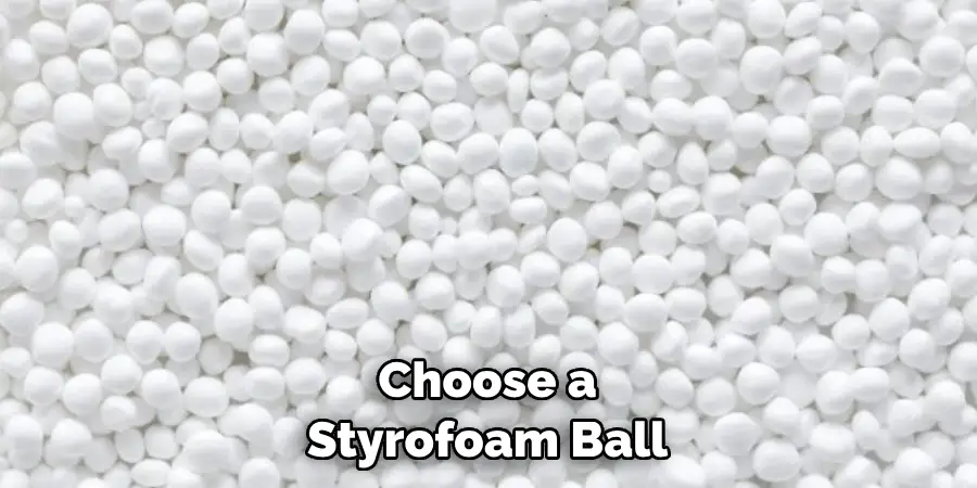 Choose a Styrofoam Ball