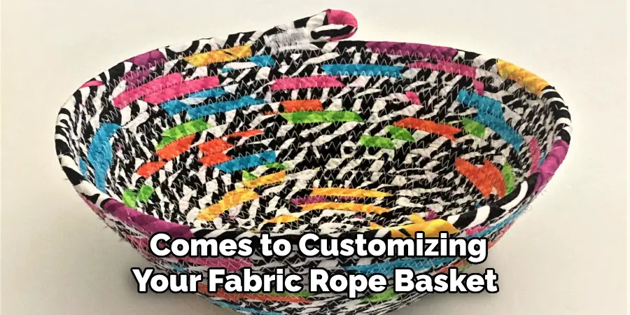  Comes to Customizing Your Fabric Rope Basket