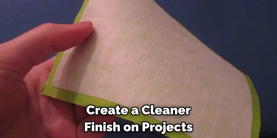 Create a Cleaner Finish on Projects