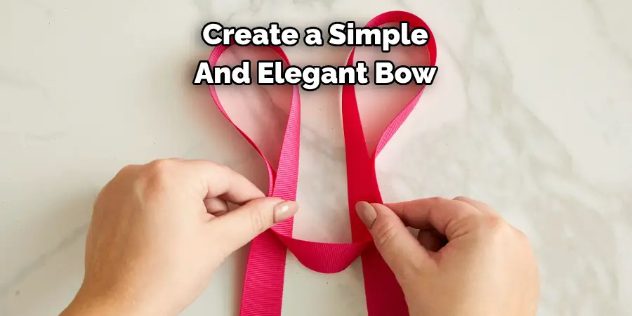 Create a Simple 
And Elegant Bow