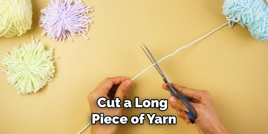 Cut a Long Piece of Yarn