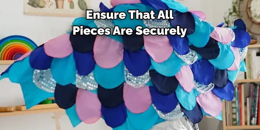 Ensure That All 
Pieces Are Securely