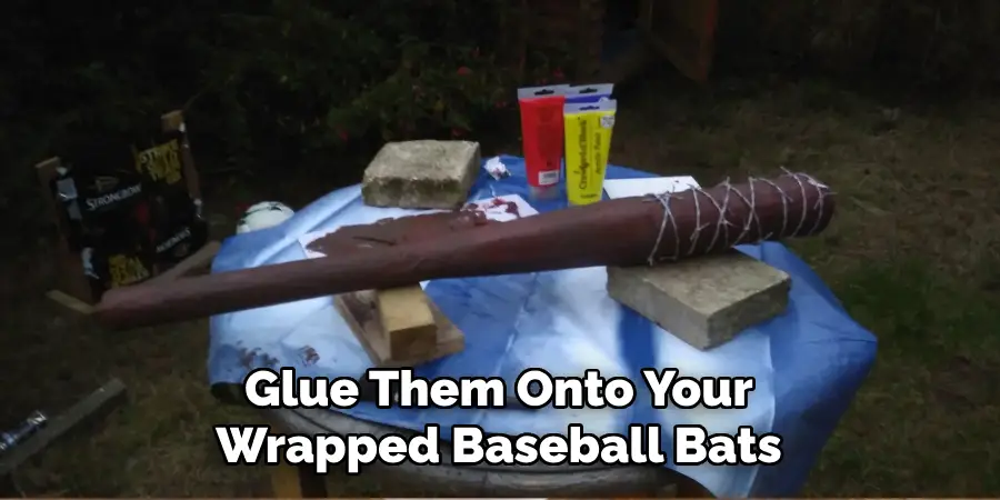 Glue Them Onto Your Wrapped Baseball Bats