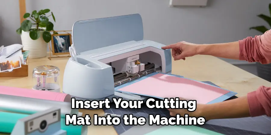 Insert Your Cutting Mat Into the Machine