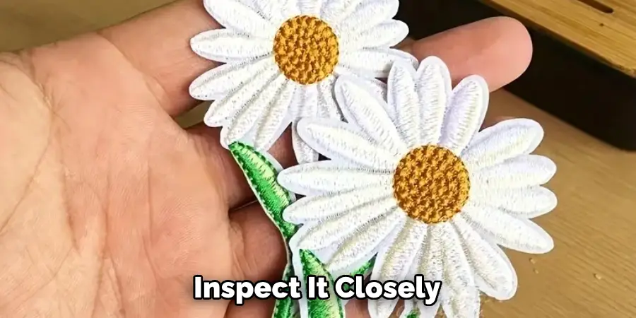  Inspect It Closely