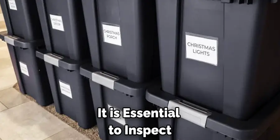  It is Essential to Inspect 