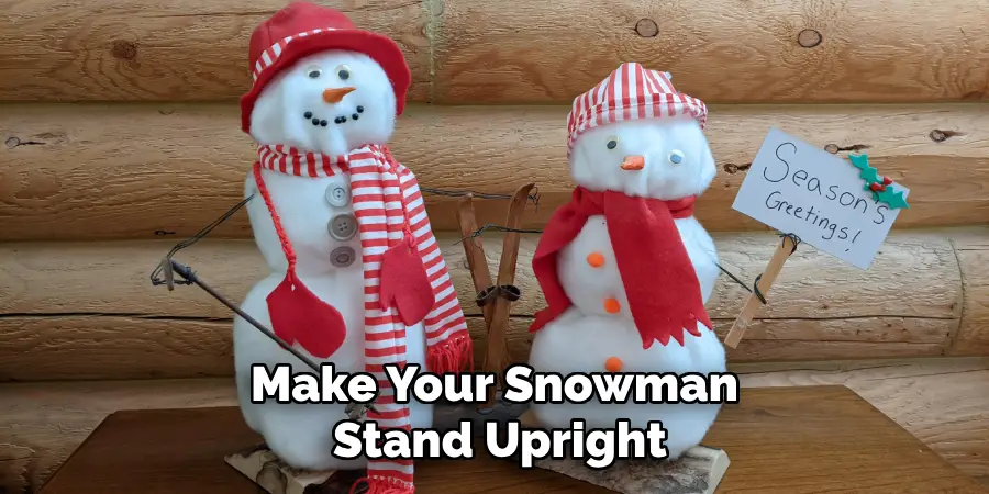 Make Your Snowman Stand Upright