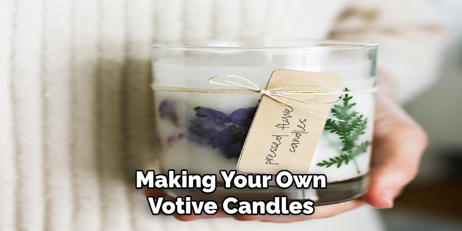 Making Your Own Votive Candles