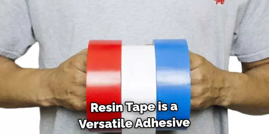 Resin Tape is a Versatile Adhesive