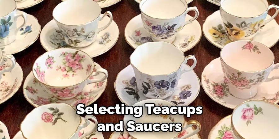 Selecting Teacups and Saucers
