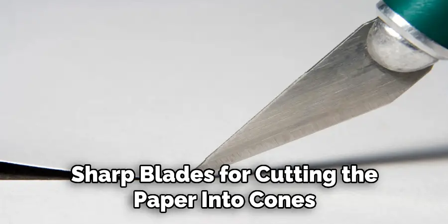 Sharp Blades for Cutting the Paper Into Cones