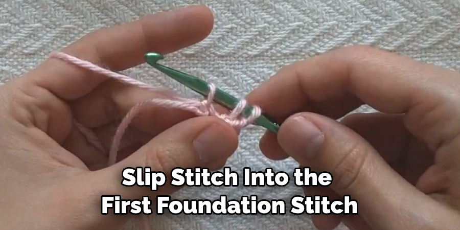 Slip Stitch Into the First Foundation Stitch
