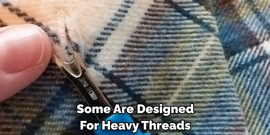 Some Are Designed 
For Heavy Threads