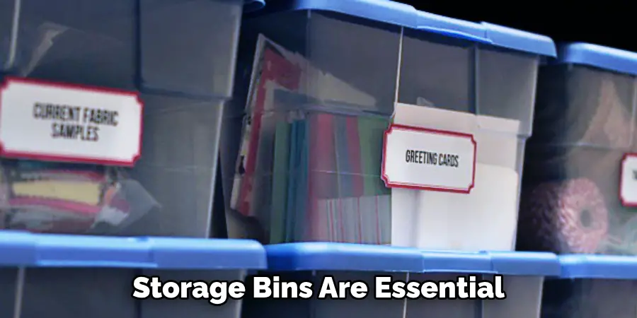 Storage Bins Are Essential
